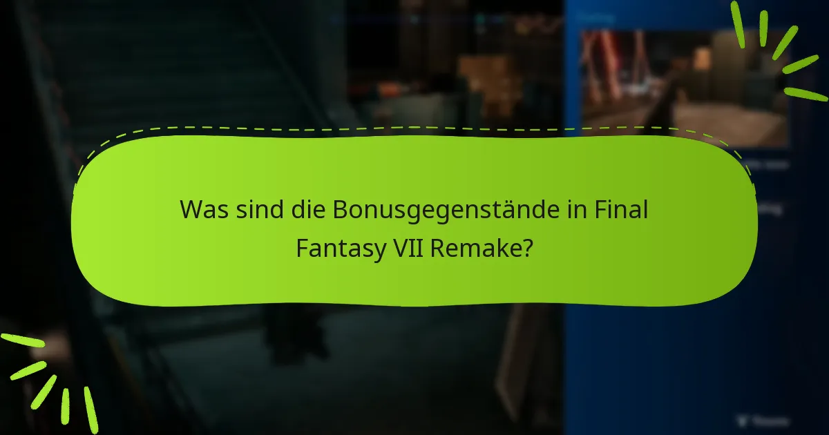 Wie erfülle ich die Anforderungen für Bonusgegenstände effizient?