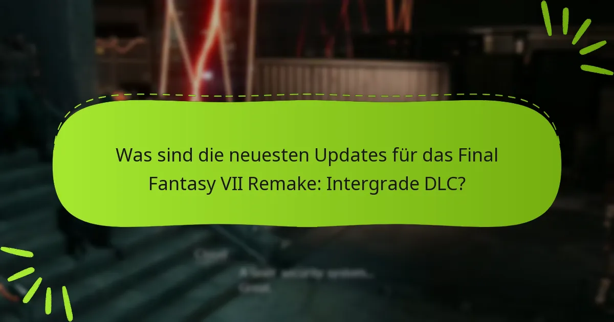 Wie greift man auf die Intergrade-DLC-Inhalte zu?