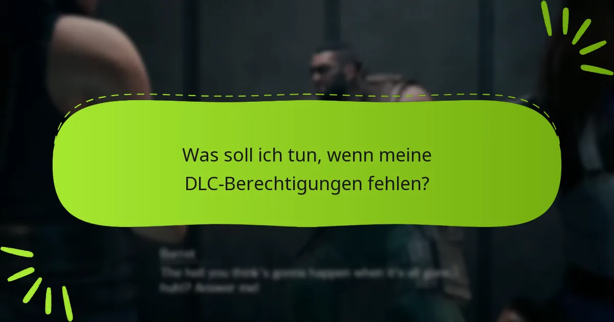 Welche Plattformen unterstützen die DLC-Berechtigungen für Final Fantasy VII Remake?