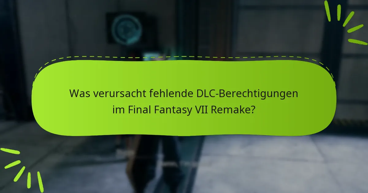 Wo finde ich offiziellen Support für fehlende DLC-Berechtigungen?