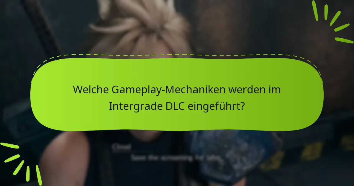 Wie verbessert das Intergrade DLC das ursprüngliche Spiel?