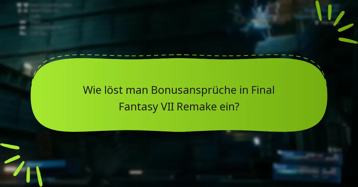Welche Updates wurden seit dem Launch zu Bonusansprüchen vorgenommen?